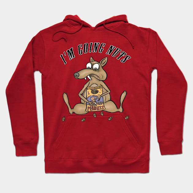 I'm going nuts Hoodie by matan kohn